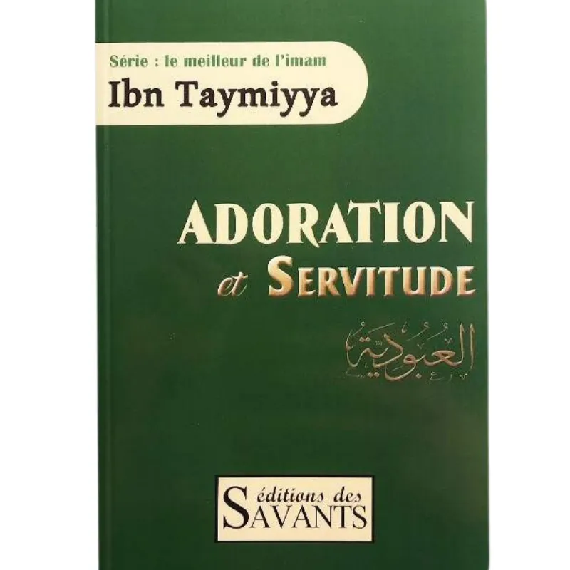 Adoration et servitude