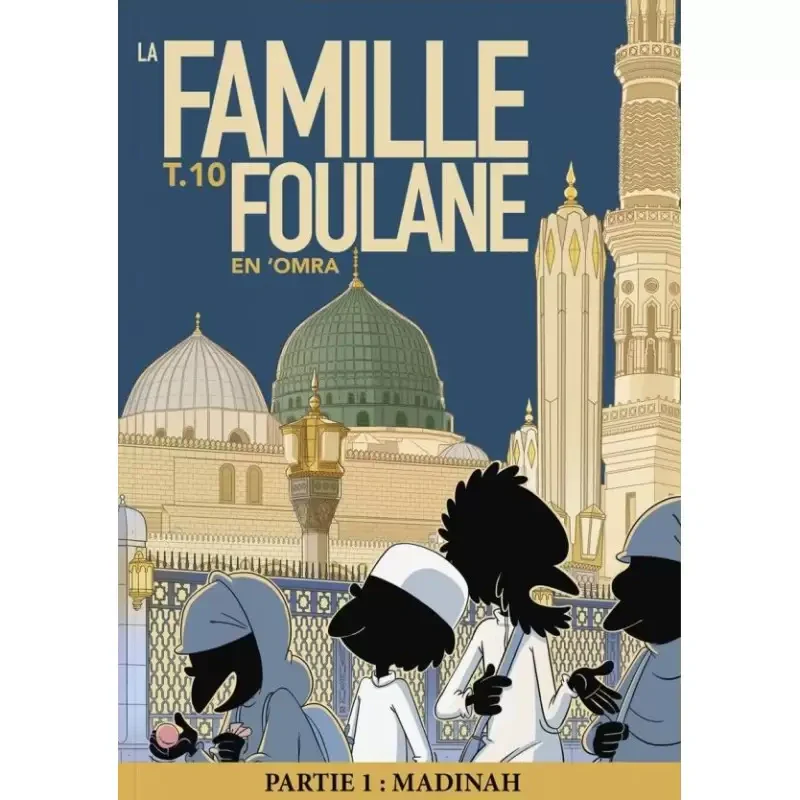 La famille Foulane Tome 10