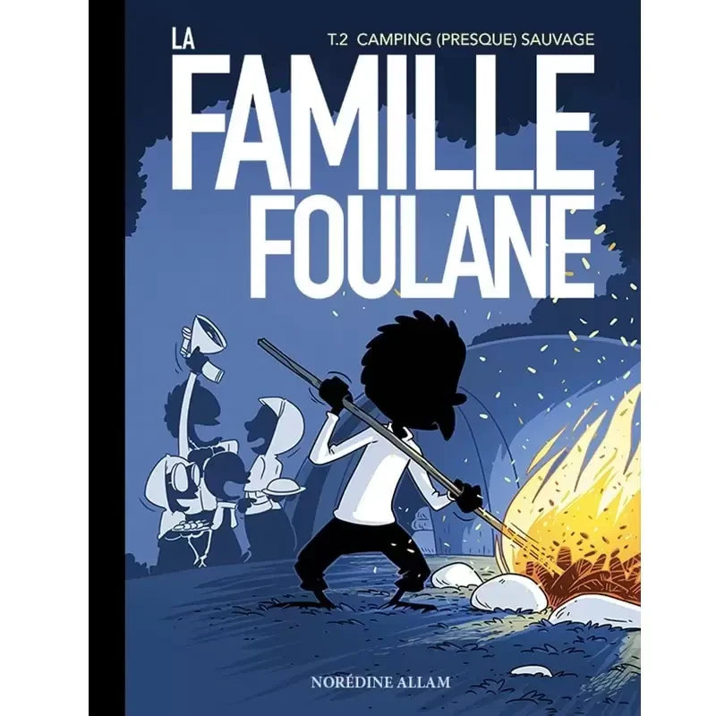 La famille Foulane Tome 2