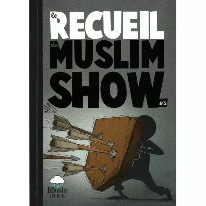 Le recueil du muslim show #3