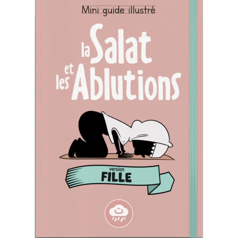 Mini guide illustré : la salat et les ablutions (fille)